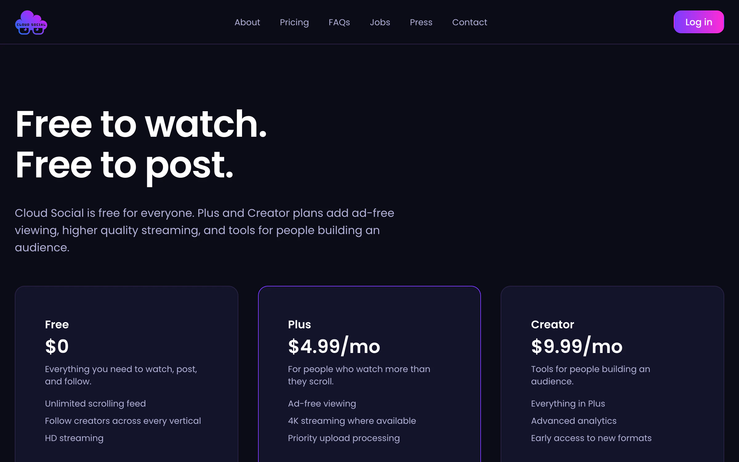 Cloud Social pricing page with the headline 'Free to watch. Free to post.' and three plan cards: Free at $0, Plus at $4.99/mo and Creator at $9.99/mo, each with its feature list